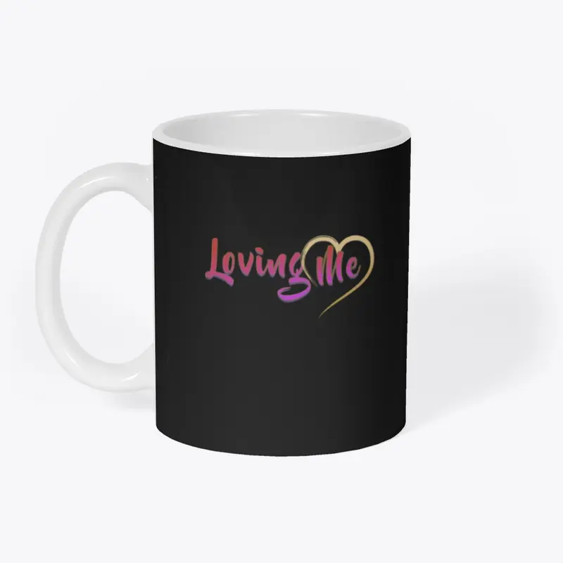 Loving Me Mug